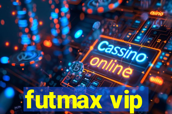 futmax vip